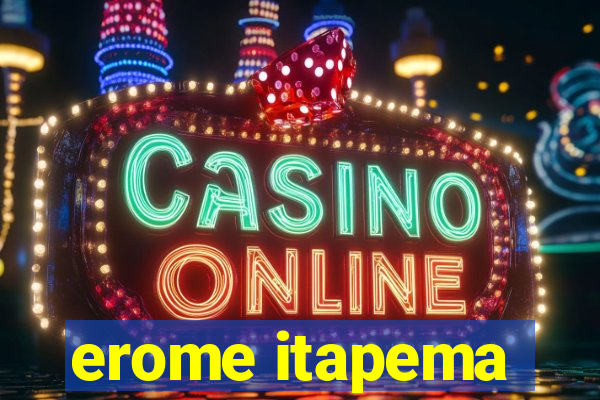 erome itapema